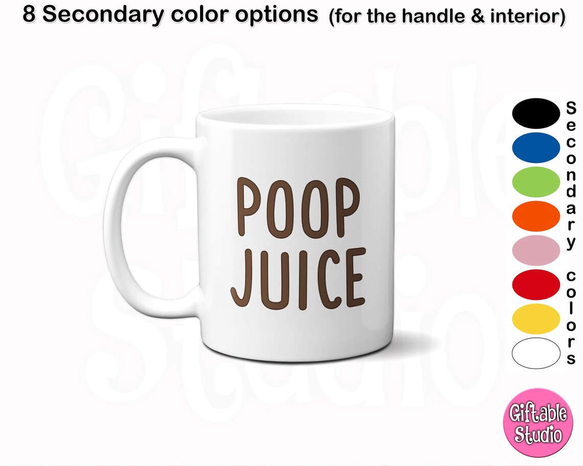 Poop Juice Funny Mug Funny Poop Mug Pooping Joke Gift Funny Etsy