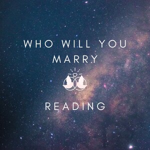 Who Will You Marry, Tarot Love Reading