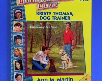 Kristy Thomas, Dog Trainer (Book #118) Babysitter's Club Book