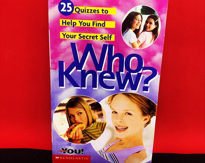 Who Knew? 25 Quizzes to Help You Find Your Secret Self (1999) - No Writing