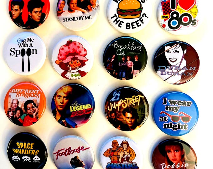 80s style Pinback buttons, Choose, 80s Party Favors