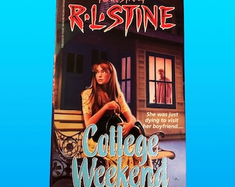 College Weekend (1995 1st Edition) Fear Street Book by R.L. Stine