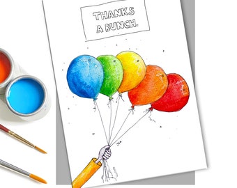 May include: A hand holding a bunch of colorful balloons with the text "THANKS A BUNCH." written on a white card.