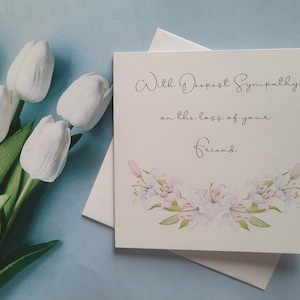 Friend Sympathy card, Loss of Friend, Sorry for your loss, In Deepest Sympathy, Condolences, Bereavement card