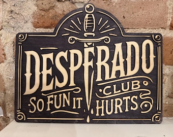 Letrero de madera 3D del Club Desperado, Calabozo Carl