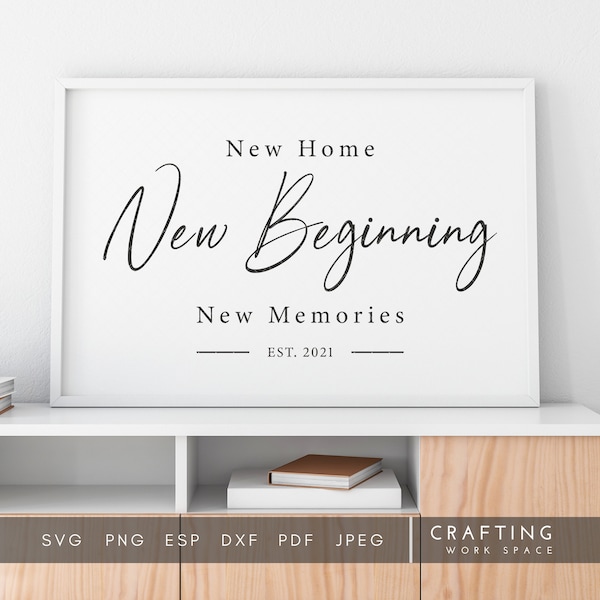 New Home New Beginning New Memories Sign SVG | Personalized Established Sign Housewarming Gift | Our First Home Laser Cut