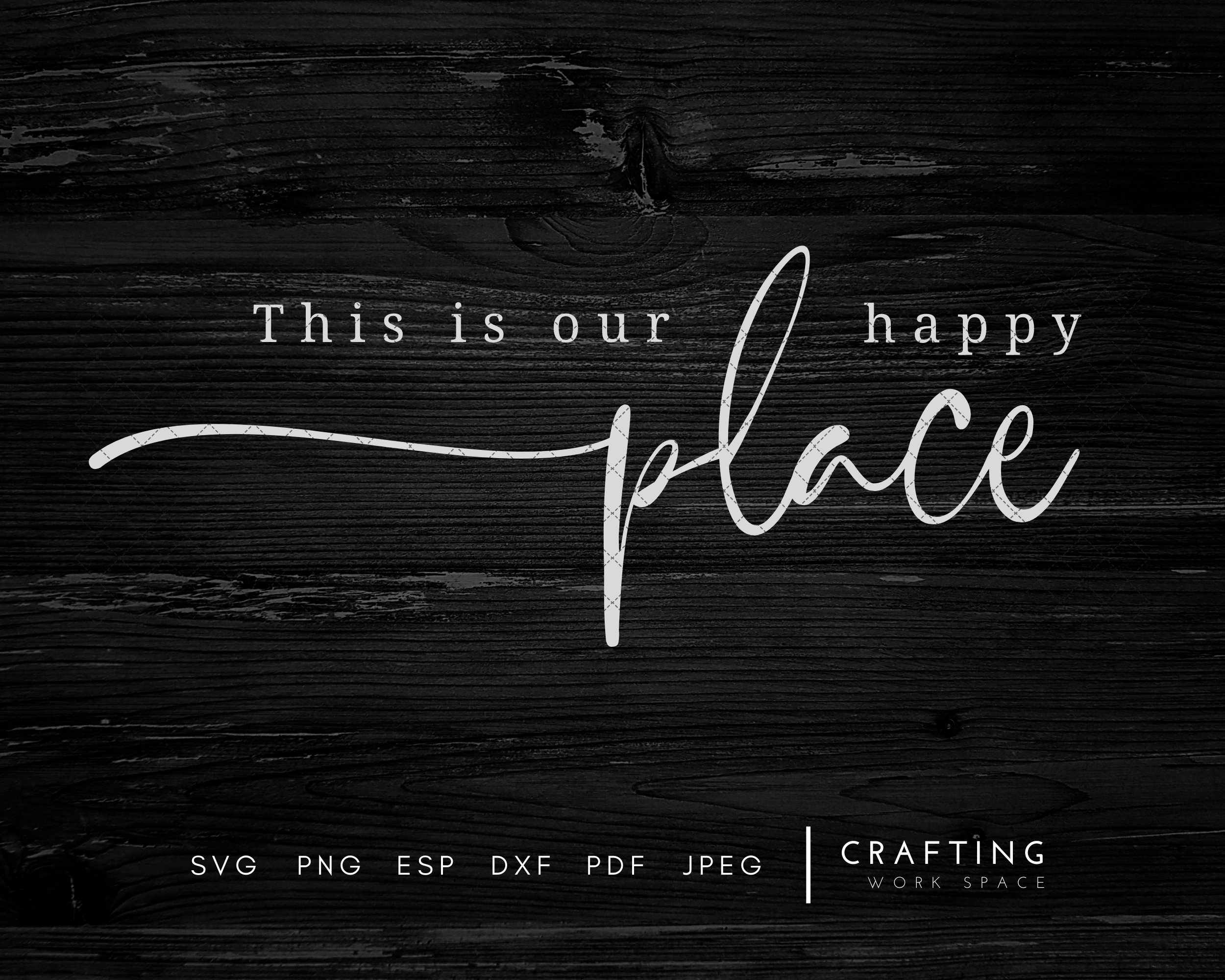This is Our Happy Place Sign Cricut SVG File Home Etsy