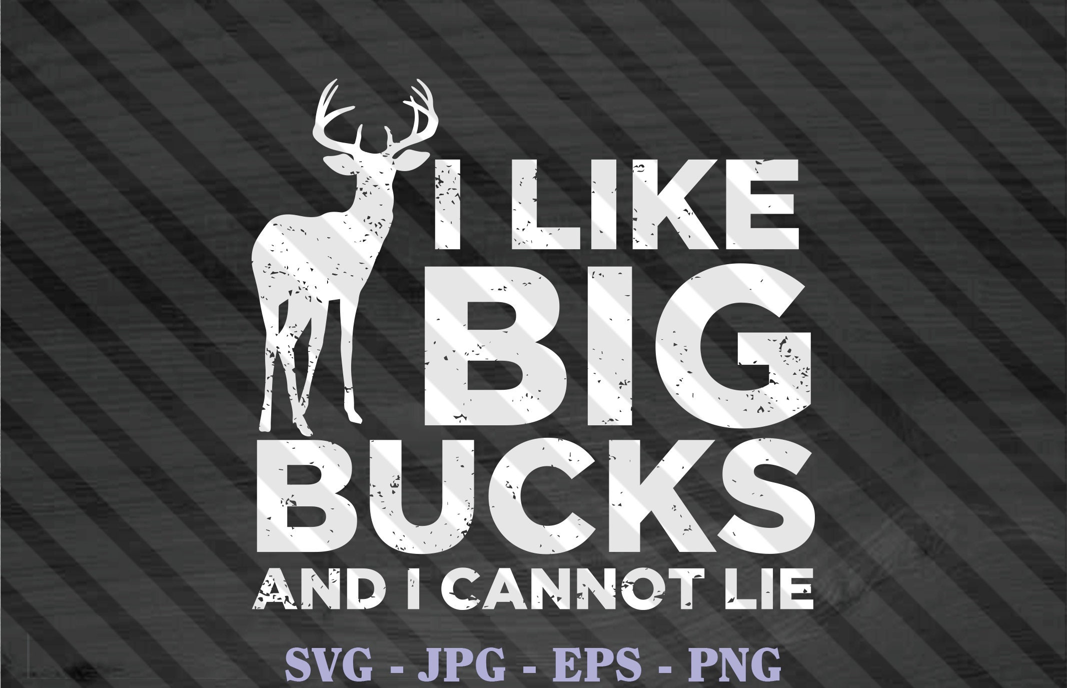 I Like Big Bucks and I Cannot Lie Funny Deer Hunting Deer Etsy