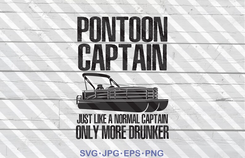 Download Funny Boating svg Pontoon Captain Boat Lake Boating Beer ...