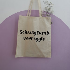 Cracker bag &quot;Scheißglumb verreggts&quot; organic cotton bag jute bag fabric bag fabric bag shopping bag printed