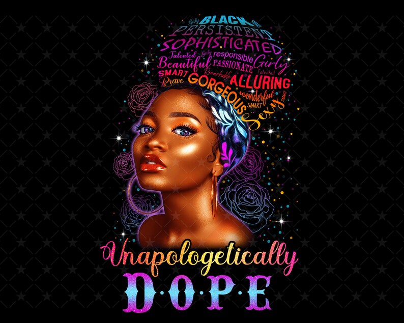 Unapologetically Dope JPG/PNG Black Queen Black Girl Art image 0