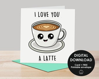 Printable card, Valentine's Day card, Anniversary card, Coffee card, Digital card, Cute pun card, Card for her, Card for him, Coffee lover
