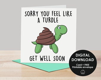 Printable card, Get well soon card, Printable get well card, Funny get well card, Funny digital get well card, Funny turd get well card