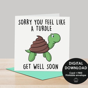 Printable card, Get well soon card, Printable get well card, Funny get well card, Funny digital get well card, Funny turd get well card