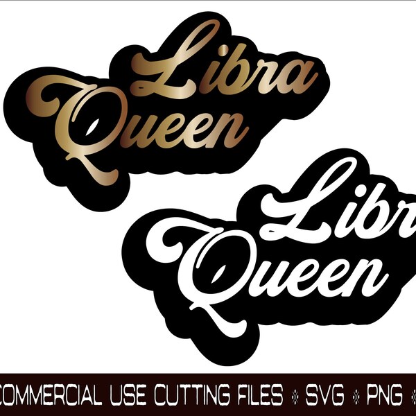 Libra Queen svg, Two Files, Zodiac Sign svg, Horoscope, Astrology svg, Black Girl Magic Svg, Dope Svg, Cut File