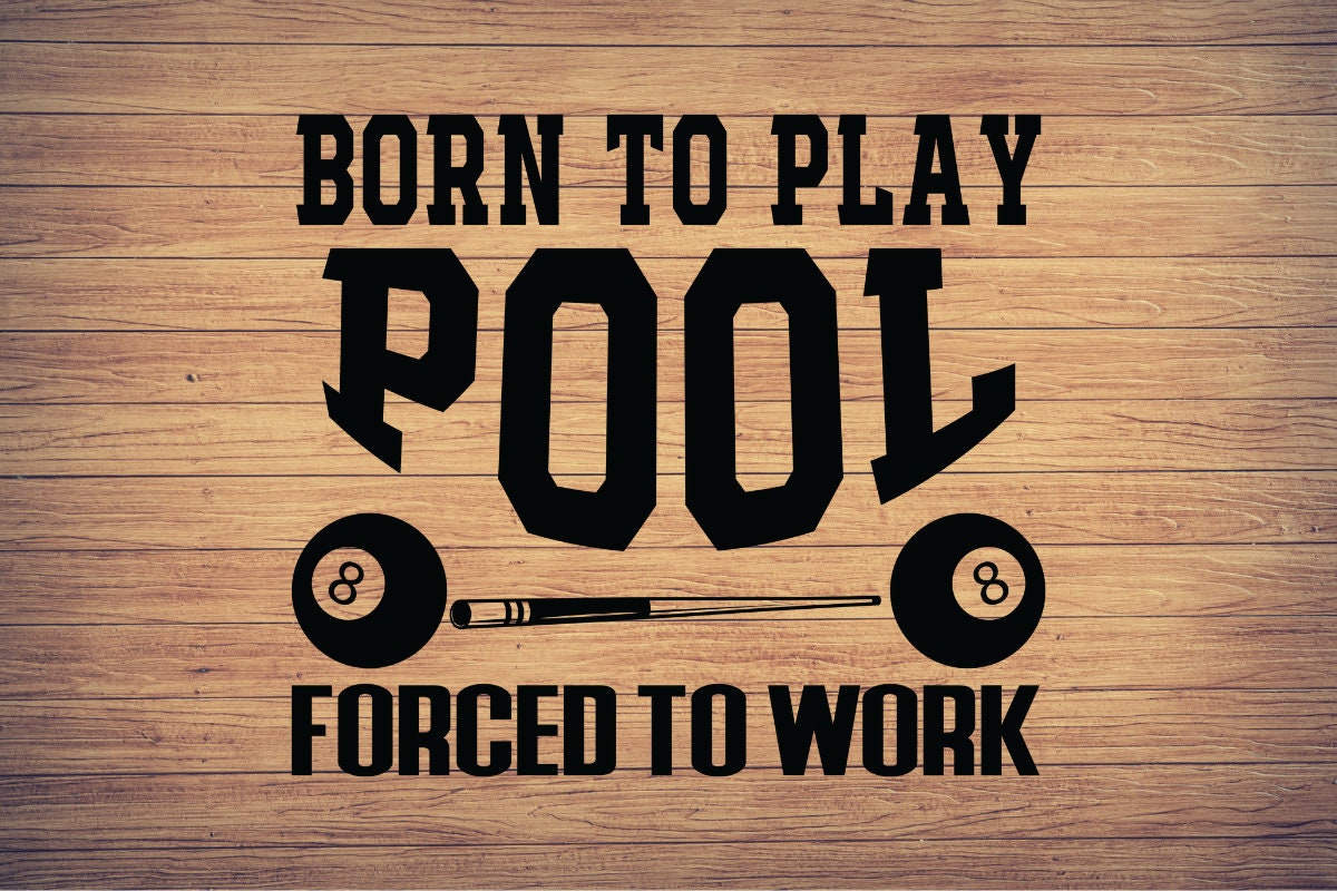 Born to Play Pool Billiards Svg Png, Dxf, Eps, Billiards Svg, Pool