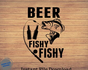 Beer Fishy Fishy Svg, Fishing Svg, clipart wędkarski, ryba png, wędkowanie słodka sztuka, wędkowanie Cricut, słodki SVG, pliki do cięcia SVG, Png