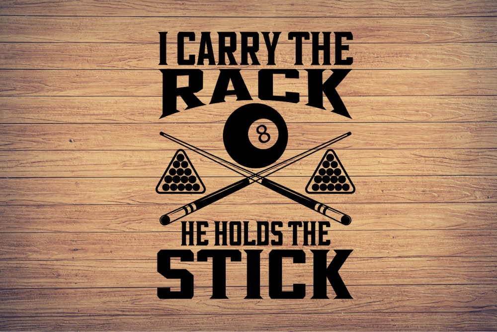 I Carry The Rack He Holds The Stick Svg Png, Dxf, Eps, Billiards Svg, Pool Player Svg, Pool Hall Svg, Pool Lover Svg File, Billiard Svg Alwasky