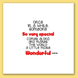 Once in a while someone so very special comes along and makes the world a little more wonderful card/special friend birthday card/bestfriend image 1