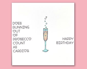 Does running out of prosecco count as cardio card/Prosecco addict/loves Prosecco/cardio card/female birthday card/personalised card