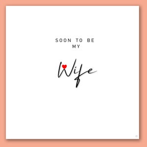 Binnenkort voor mijn vrouw/aanstaande vrouw/verjaardagskaart voor aanstaande vrouw/kaart voor verloofde/verloving/bijna getrouwd/toekomstige vrouw/kaart voor mevrouw