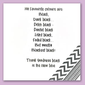 My favourite colours are black/black card/love black in colour card/best colour is black card/lover of black colour/colour black only ever