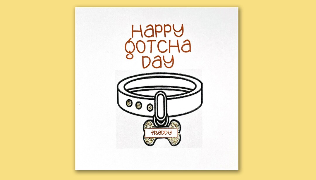 Gotcha Day Card/happy Gotcha Day Card/dogcrazy/today is My Gotcha Day ...