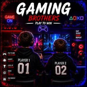 May include: Two black hoodies featuring the text PLAYER 1 and 01, and PLAYER 2 and 02 on the back. The image includes the text GAMING BROTHERS, PLAY TO WIN, EAT SLEEP GAME REPEAT, and various gaming icons like a controller and symbols in red and blue.