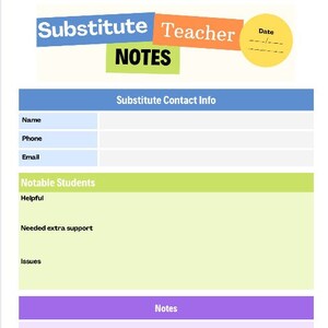 May include: A printable substitute teacher notes page with sections for substitute contact info, notable students, and general notes. The page has a yellow, orange, and blue color scheme.