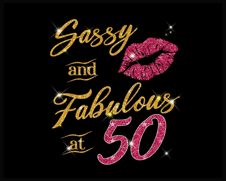 Black Girl Sassy And Fabulous Svg 50 Years Old 50th Birthday Etsy