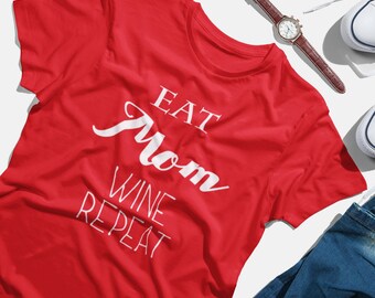 Eat Mom Wine Repeat Mom Shirt