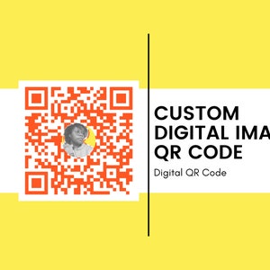 May include: A red and white QR code with a black and white image of a person in the center. The text "CUSTOM DIGITAL IMAGE QR CODE" is written in black text on a white background. The text "Digital QR Code" is written in black text on a yellow background.