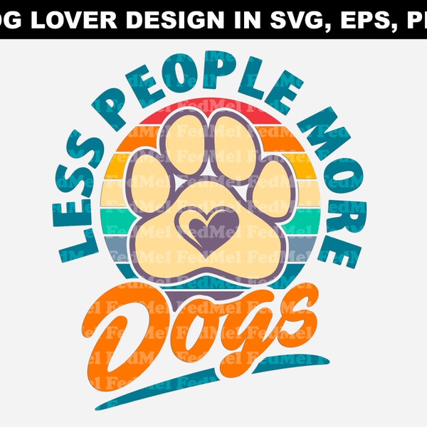 Less People More Dogs Png - Etsy