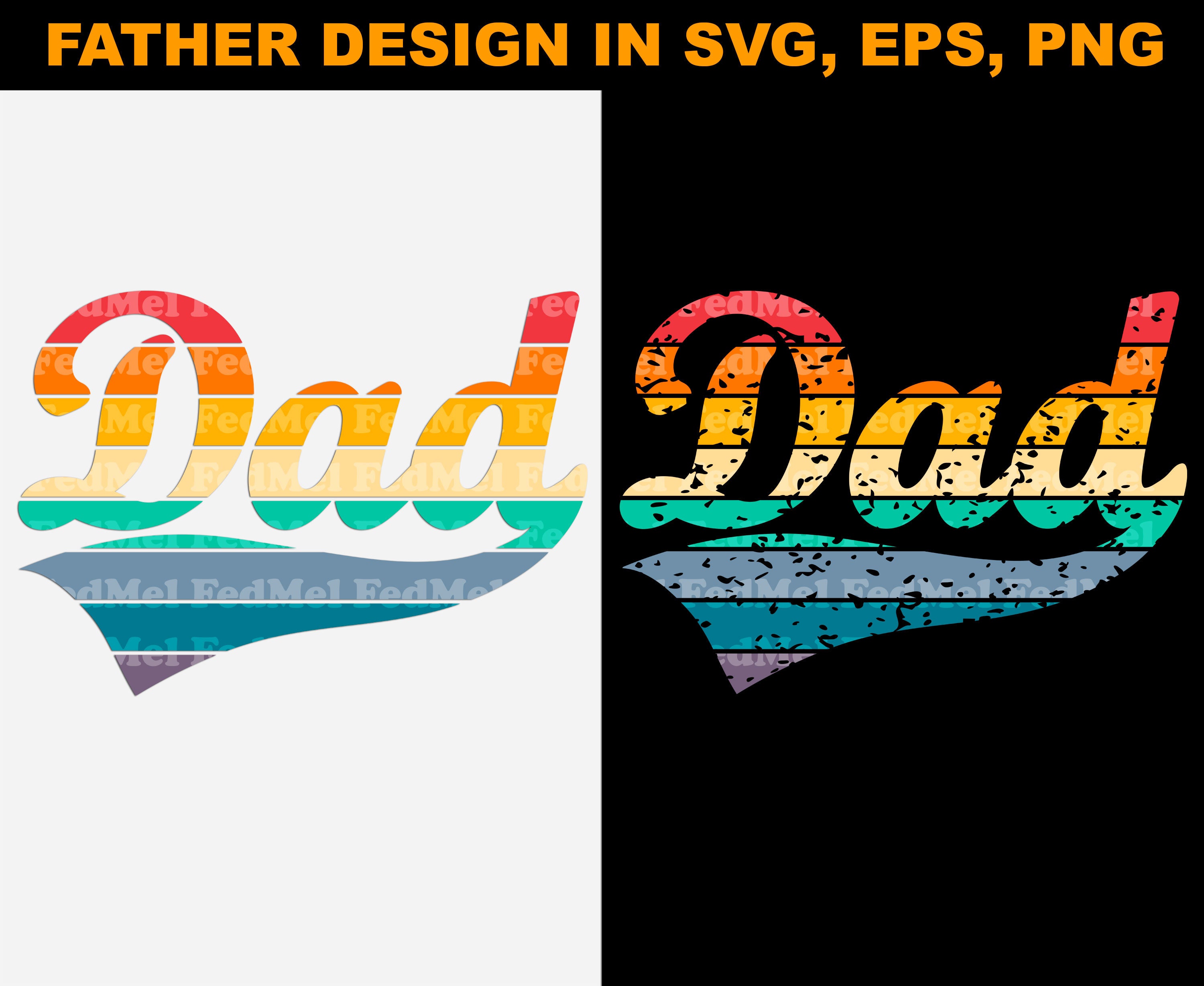 Dad design in svg png eps formats | Etsy