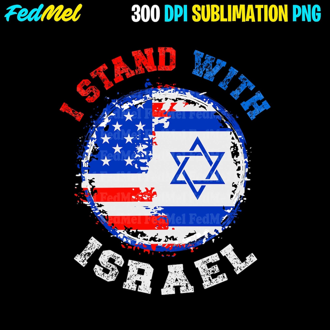 I Stand With Israel Png Pray for Israel Png USA and Israel Flag Png