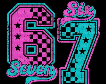 Six Seven png, 67 png, TikTok phrase, Funny Saying, Internet Meme, Checkered Distressed shirt design png file