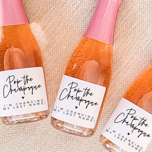 Pop the Champagne I'm changing my last name wine label, Bridesmaid Proposal, Bridesmaid Gift, Bridesmaid Proposal Box, Mini champs, Gift Her