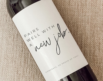 Pairs well with a new job. New job wine label. Gift for her. Gift for him. Congrats on the new job.