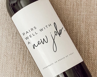 Pairs well with a new job. New job wine label. Gift for her. Gift for him. Congrats on the new job.