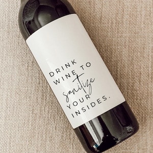 Drink Wine to Sanitize Your Insides | Global Pandemic Gifts | Funny Wine Labels