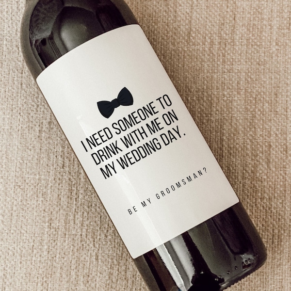 Groomsman Proposal Wine Label, Beer Label, Booze Label, Best Man Proposal, Groomsman Gift, Groomsman Gift Bag, Best Man Gift