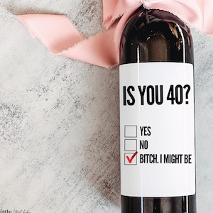40th Birthday Gift, 40th Birthday Gift for women, personalized 40th birthday gift, Forty, champagne, 1985, birthday gift ideas, Is you 40