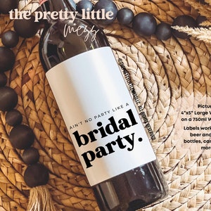 Ain't no party like a bridal party, Bridesmaid Proposal, Bridesmaid Gift, Bridesmaid Wine Label, Bridesmaid Proposal Box, Bridesmaid Candle