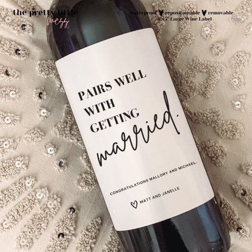Engagement Wine Label Engagement Gift Pairs Well With Etsy