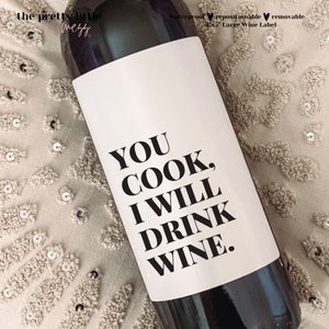 Você cozinha, eu bebo o vinho, Rótulo de vinho engraçado, Rótulo de vinho para jantar, Rótulo de vinho para encontros românticos