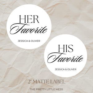 Wedding Favor Stickers for Favors, Candy Favor Bags, Cookie Bag Stickers, Custom Stickers, His Favorite, Her Favorite, White Circle Favor