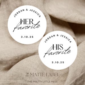 Wedding Favor Stickers for Favors, Candy Favor Bags, Cookie Bag Stickers, Custom Stickers, His Favorite, Her Favorite, White Circle Favor