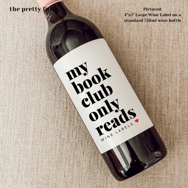 Book Club Wine Label, Book Club Gift, Funny Wine Label, Book Club Sticker, My Book Club only reads wine labels