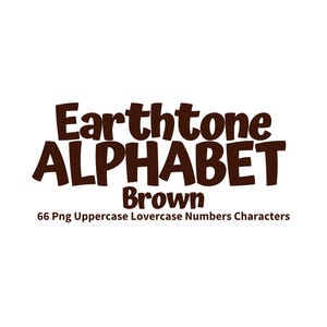 Braun Alphabet Png Clipart Kommerzielle Nutzung Print on Demand Pod, Erdtöne Großbuchstaben Kleinbuchstaben Zahlen, DIY-Projekte ABC, Tshirt Design Alpha