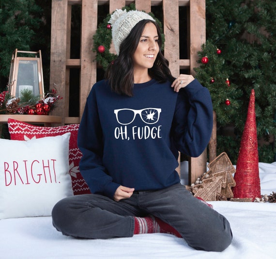 Oh Fudge Sweatshirt Christmas Story 